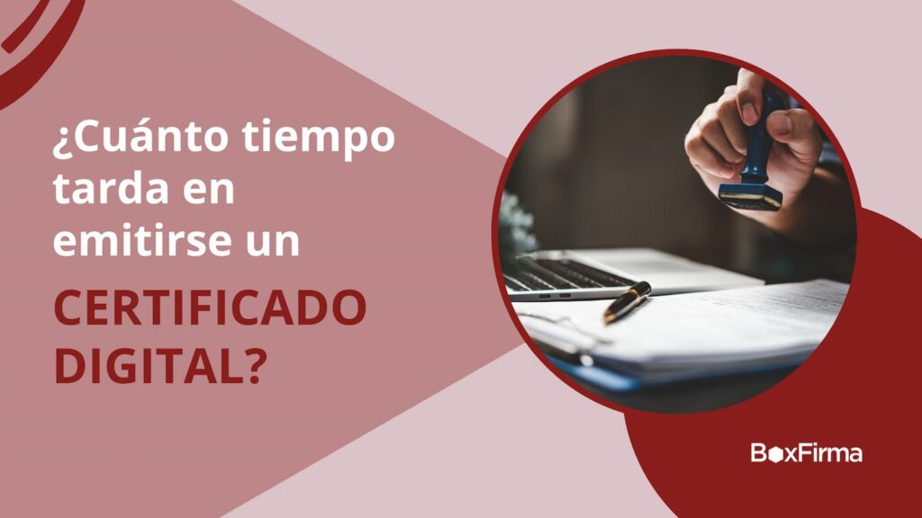 Gráfica de título de entrada: cuánto tarda en emitirse un certificado digital